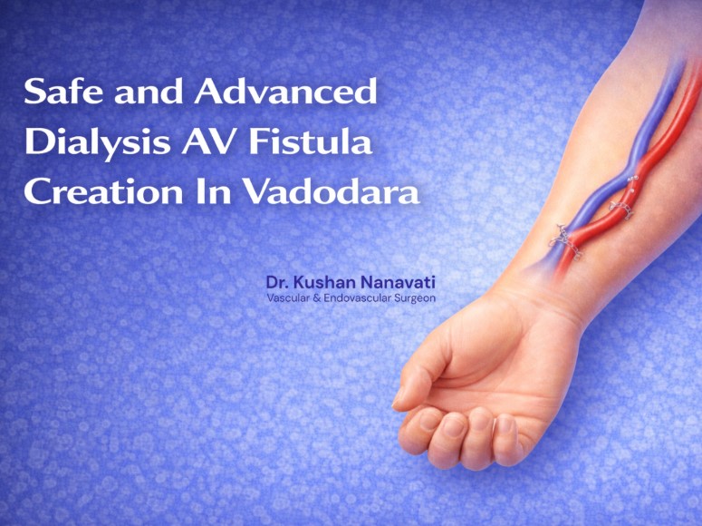 Dialysis AV Fistula creation In Vadodara