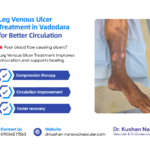 Leg Venous Ulcer Treatment by Dr. Kushan Nanavati